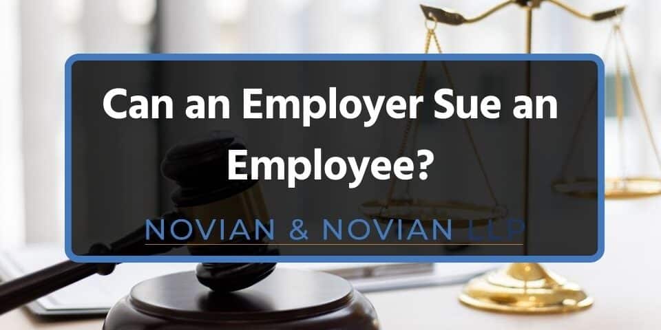 Can An Employer Sue An Employee in California?