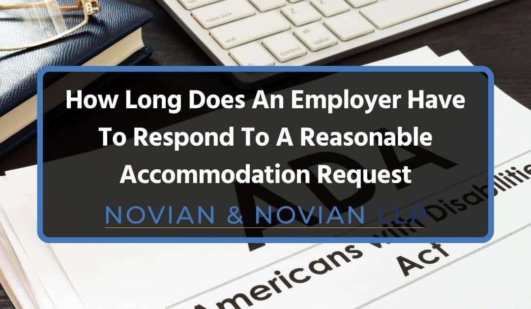 How Long Does An Employer Have To Respond To A Reasonable Accommodation Request?