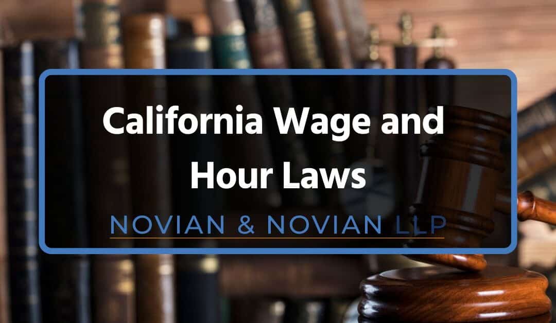California Wage and Hour Laws