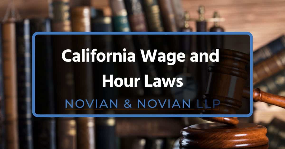 California Wage and Hour Laws