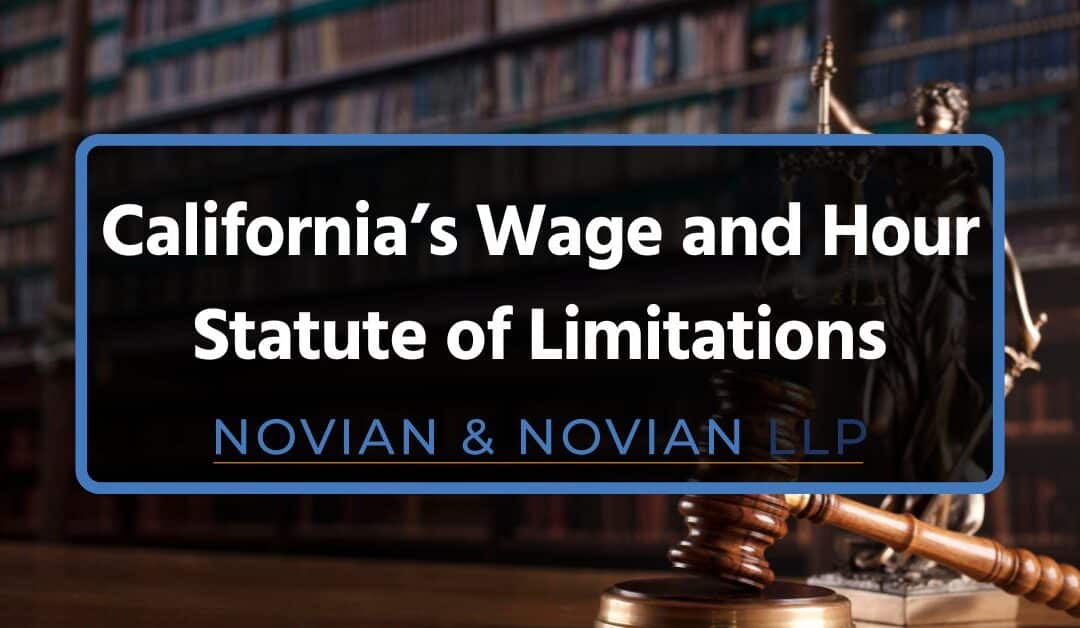 Wage and Hour Statute of Limitations California