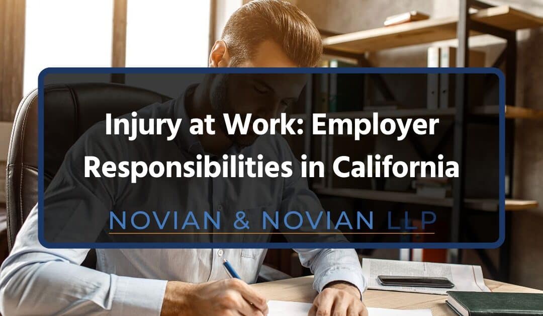 Injury at Work: Employer Responsibilities in California
