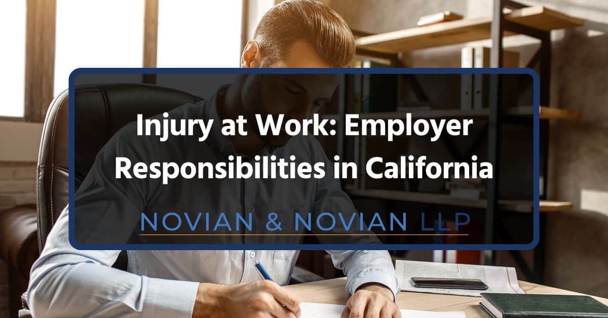 Injury at Work: Employer Responsibilities in California