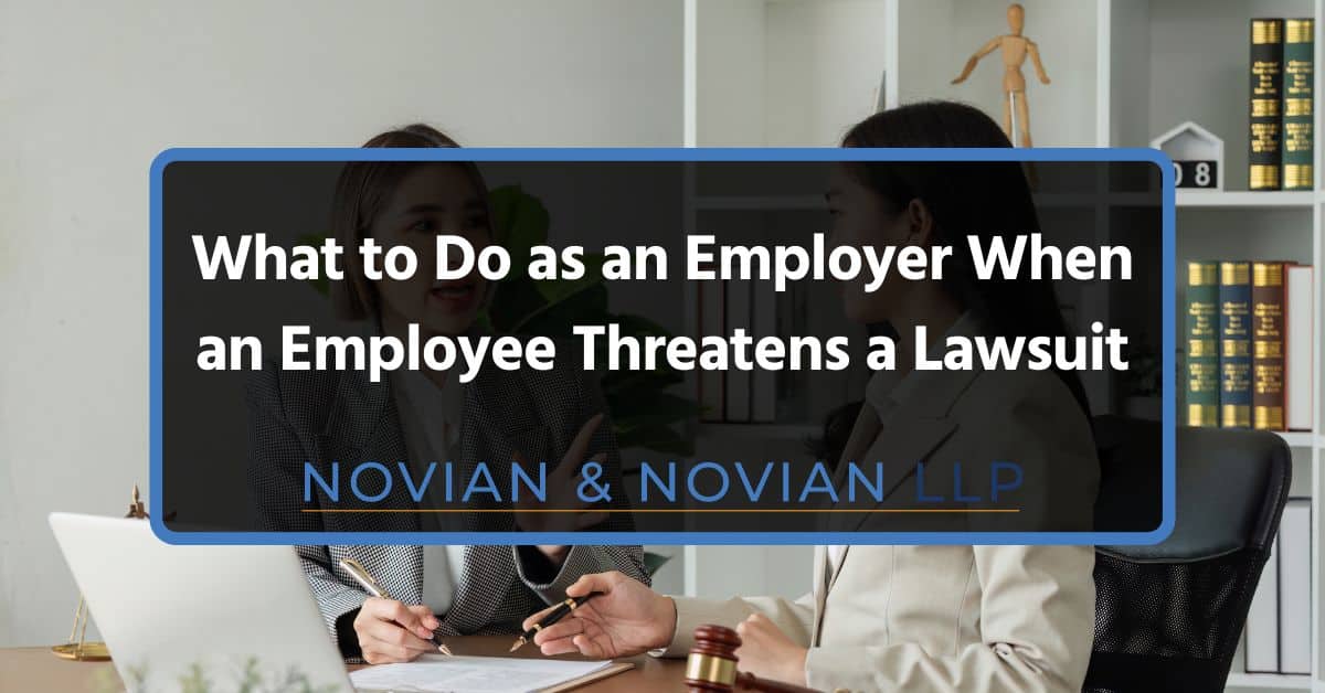 What to Do When an Employee Threatens a Lawsuit
