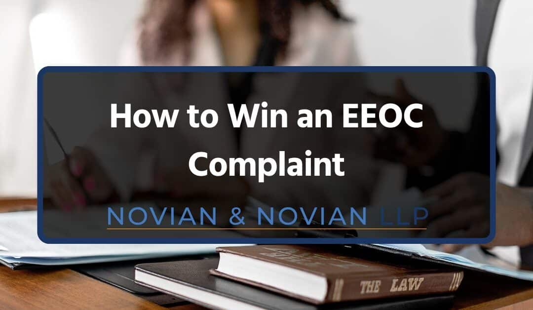 How to Win an EEOC Complaint