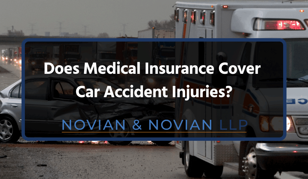 Does Medical Insurance Cover Car Accident Injuries?