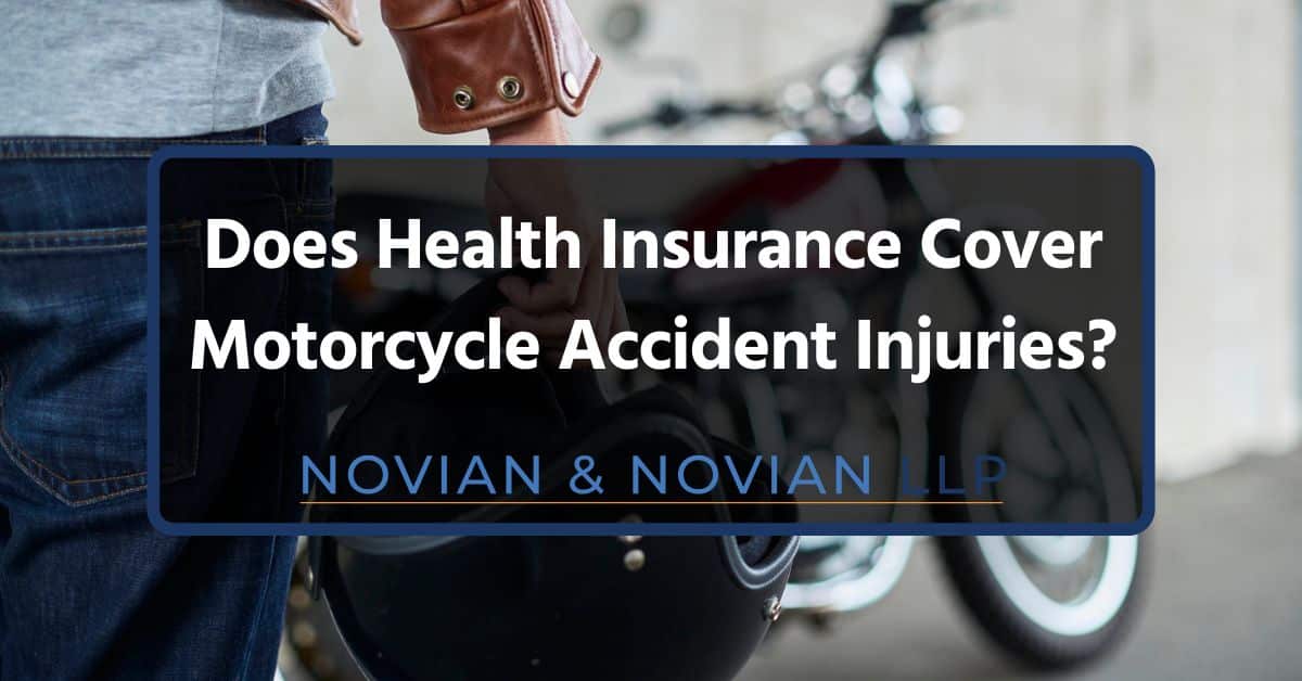 Does Health Insurance Cover Motorcycle Accident Injuries?