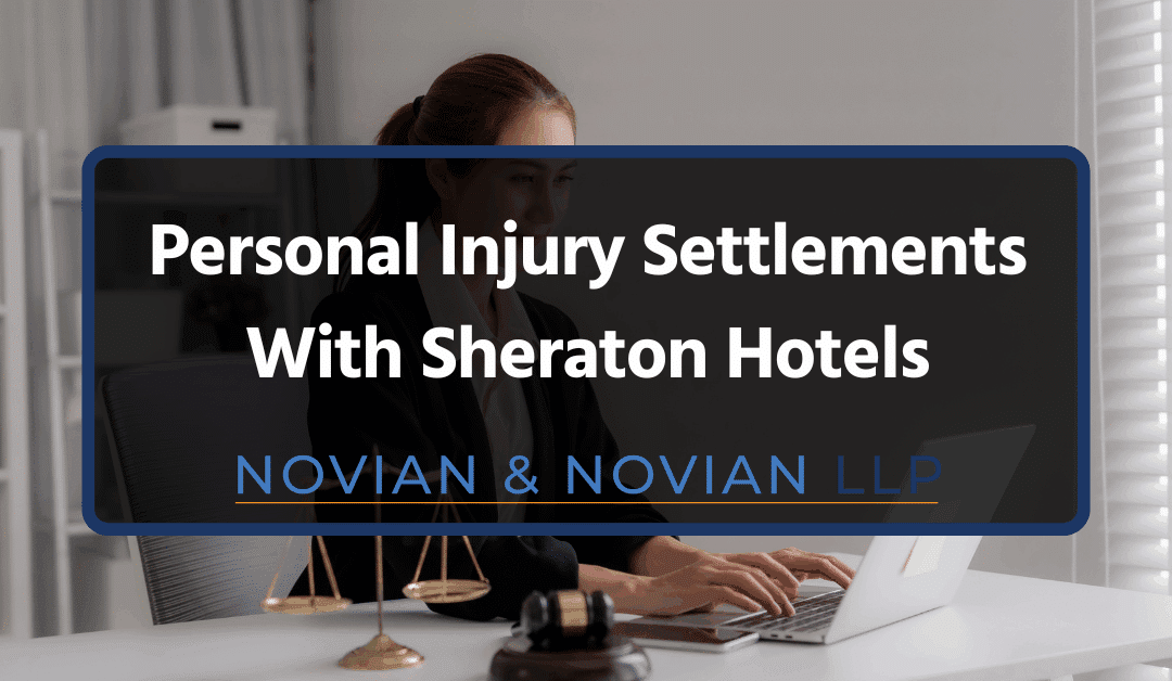 Personal Injury Settlements With Sheraton Hotels